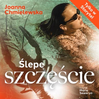 Ślepe szczęście – okładka audiobooka, autor Joanna Chmielewska