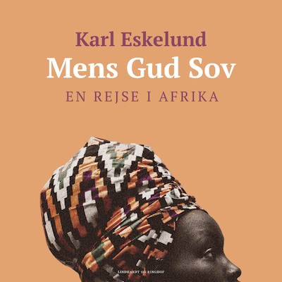 Mens Gud sov: en rejse i Afrika – omslag til lydbogen af Karl Johannes Eskelund