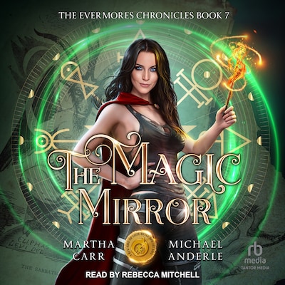 The Magic Mirror – omslag til lydbogen af Martha Carr, Michael Anderle