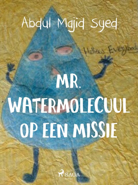Mr. Watermolecuul op een missie – omslag van het luisterboek van Abdul Majid Syed
