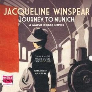 Journey To Munich: A Maisie Dobbs Mystery – okładka audiobooka, autor Jacqueline Winspear