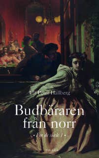 Budbäraren från norr – omslag till ljudboken av Ulf Peter Hallberg