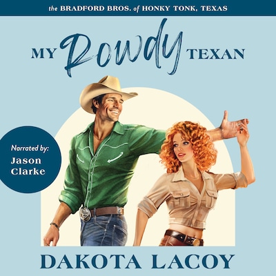 My Rowdy Texan – omslag til lydbogen af Dakota Lacoy