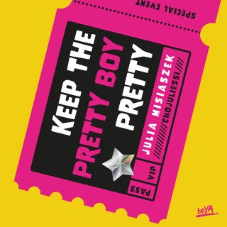 Keep The Pretty Boy Pretty – okładka audiobooka, autor Julia Misiaszek