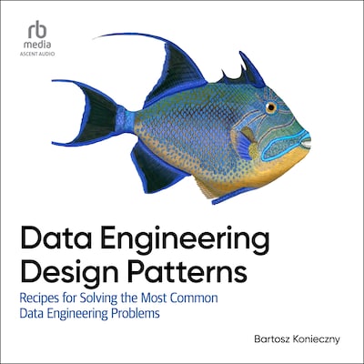 Data Engineering Design Patterns – omslag til lydbogen af Bartosz Konieczny