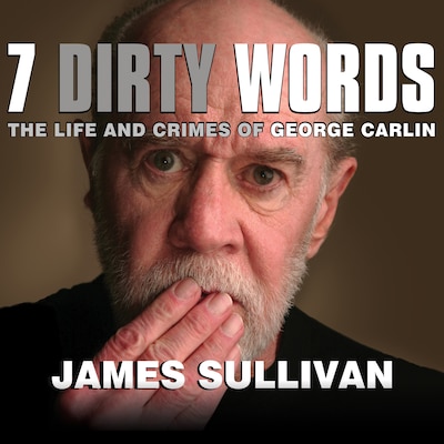 Seven Dirty Words – omslag til lydbogen af James Sullivan
