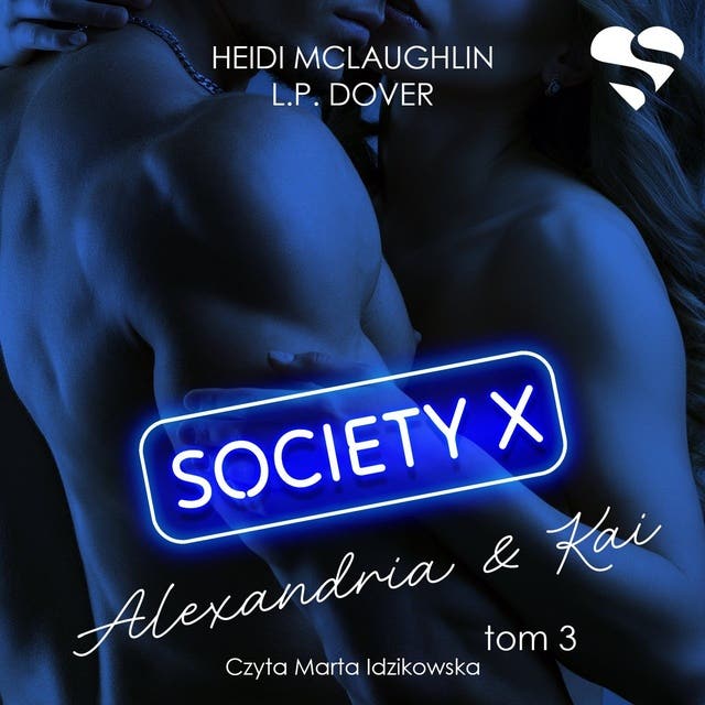 Society X. Alexandria & Kai. Tom 3