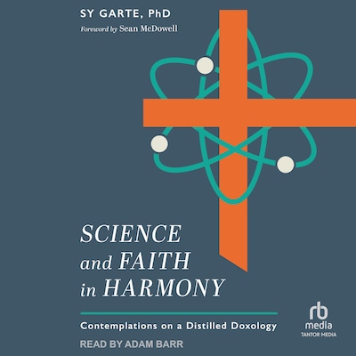 Science and Faith in Harmony – omslag til lydbogen af Sy Garte, PhD