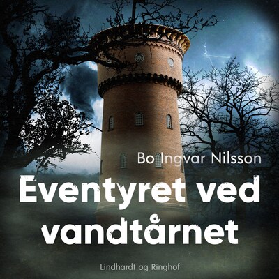 Eventyret ved vandtårnet – omslag til lydbogen af Bo Ingvar Nilsson