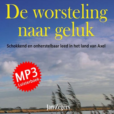 De worsteling naar geluk