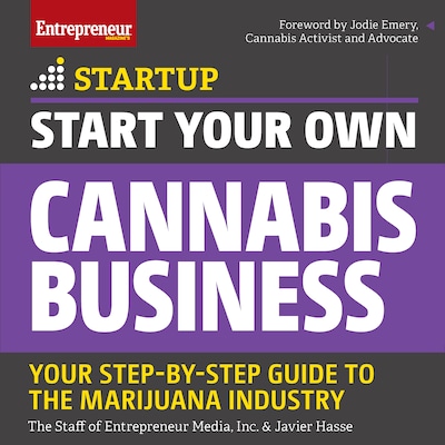Start Your Own Cannabis Business – omslag til lydbogen af The Staff of Entrepreneur Media, Javier Hasse