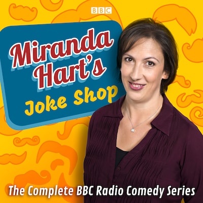 Miranda Hart’s Joke Shop – omslag til lydbogen af Miranda Hart, James Cary, Simon Day
