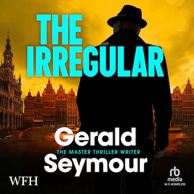 The Irregular – omslag til lydbogen af Gerald Seymour