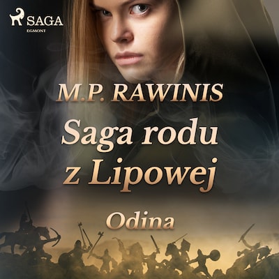 Saga rodu z Lipowej 12: Odina – okładka audiobooka, autor Marian Piotr Rawinis