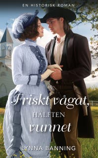 Friskt vågat, hälften vunnet