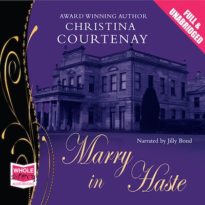Marry in Haste – omslag til lydbogen af Christina Courtenay