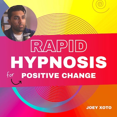 Rapid Hypnosis For Positive Change