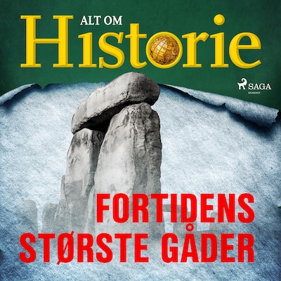 Fortidens største gåder – omslag til lydbogen af Alt Om Historie