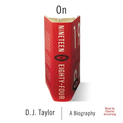 On Nineteen Eighty-Four – omslag til lydbogen af D. J. Taylor