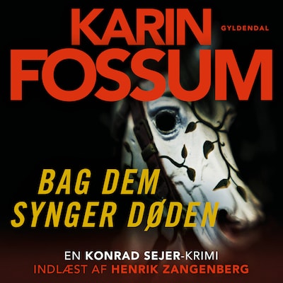 Bag dem synger døden – omslag til lydbogen af Karin Fossum