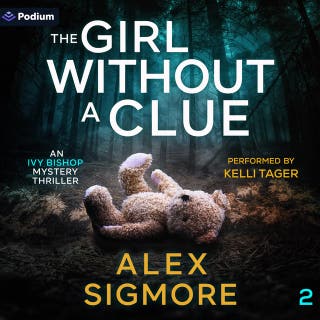 The Girl Without a Clue: Ivy Bishop Mystery Thriller, Book 2