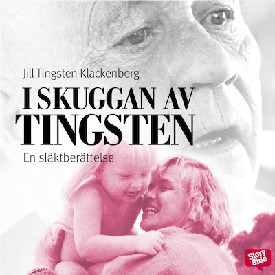 I skuggan av Tingsten : en släktberättelse