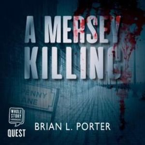 A Mersey Killing – okładka audiobooka, autor Brian Porter