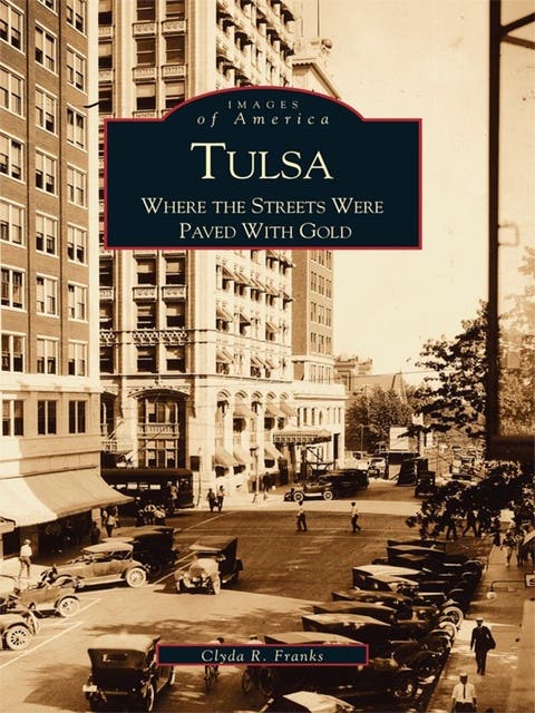 Tulsa: Where the Streets Were Paved With Gold – omslag til lydbogen af Clyda R Franks