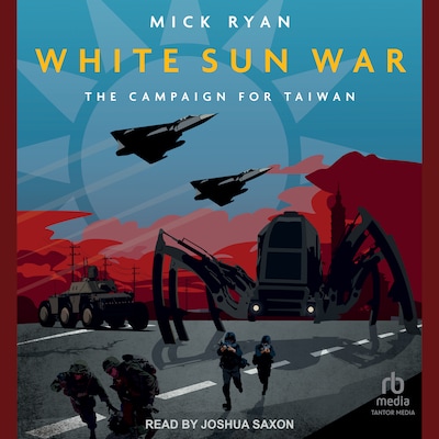 White Sun War – omslag til lydbogen af Mick Ryan