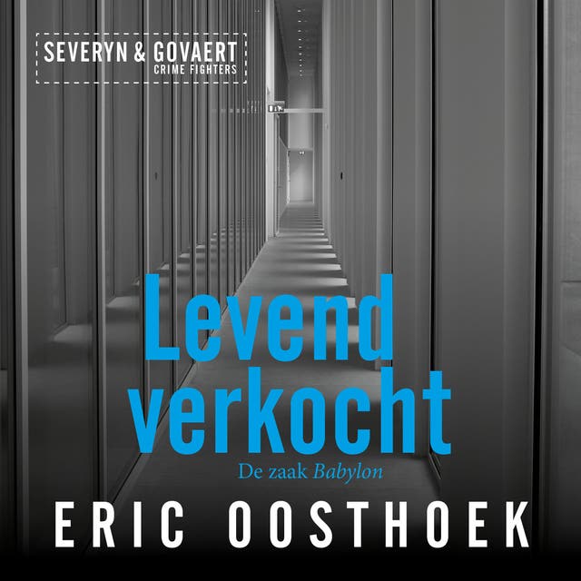 Levend verkocht: De zaak Babylon – omslag van het luisterboek van Eric Oosthoek