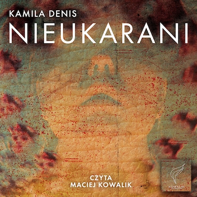 Nieukarani – okładka audiobooka, autor Kamila Denis