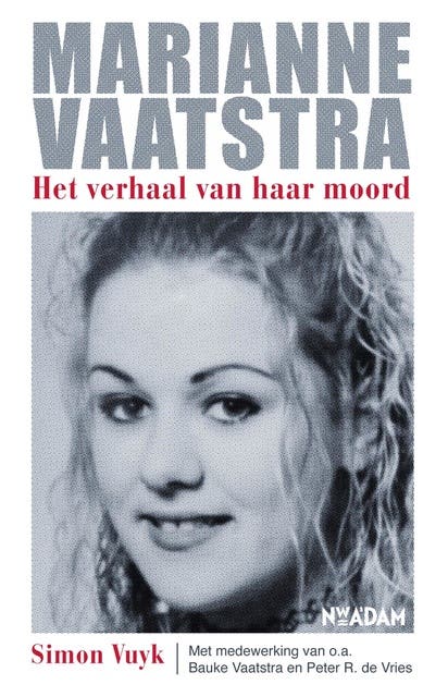 Marianne Vaatstra: het verhaal van haar moord – omslag van het luisterboek van Simon Vuyk