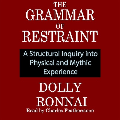 The Grammar Of Restraint – omslag til lydbogen af Dolly  Ronnai