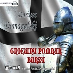 Gniewny pomruk burzy – okładka audiobooka, autor Dariusz Domagalski