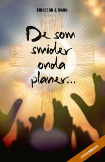 De som smider onda planer… – omslag till ljudboken av Catharina Mann,Sture Eriksson