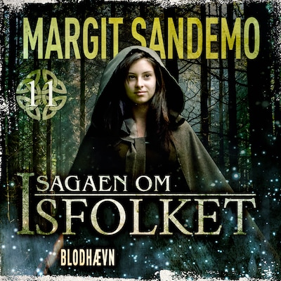 Isfolket 11 - Blodhævn – omslag til lydbogen af Margit Sandemo