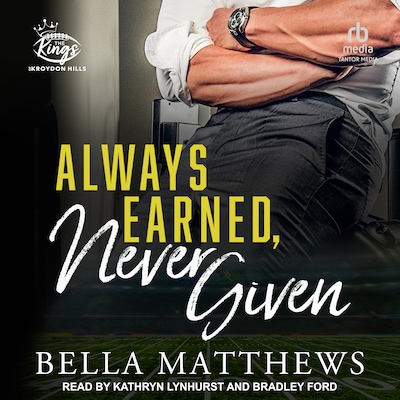 Always Earned, Never Given – omslag til lydbogen af Bella Matthews