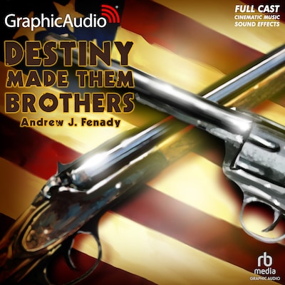 Destiny Made Them Brothers [Dramatized Adaptation] – omslag til lydbogen af Andrew J. Fenady
