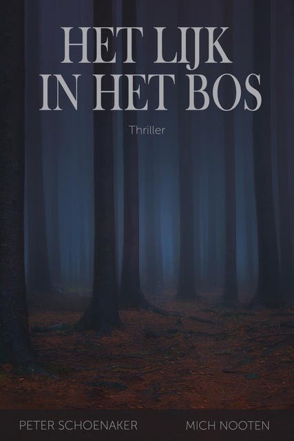 Het lijk in het bos – omslag van het luisterboek van Mich Nooten,Peter Schoenaker