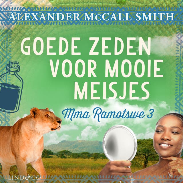 Goede zeden voor mooie meisjes – omslag van het luisterboek van Alexander McCall Smith
