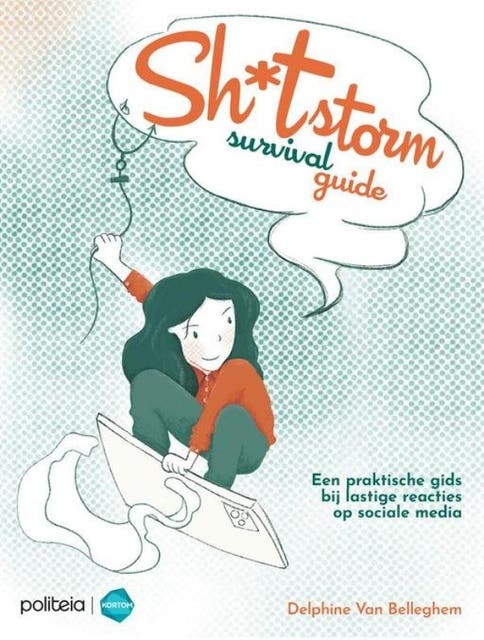 De Sh*tstorm survival guide: een praktische gids bij lastige reacties op sociale media – omslag van het luisterboek van Delphine Van Belleghem