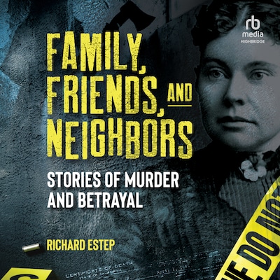 Family, Friends and Neighbors – omslag til lydbogen af Richard Estep