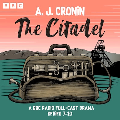 The Citadel: Series 7-10 – omslag til lydbogen af A.J. Cronin