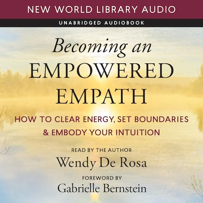 Becoming an Empowered Empath