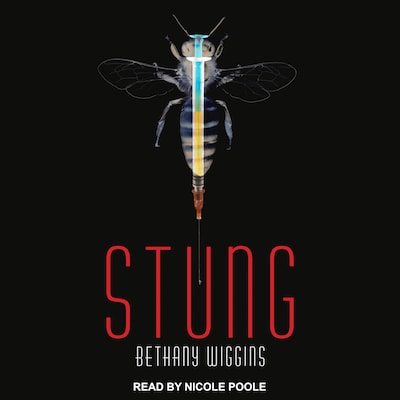 Stung – omslag til lydbogen af Bethany Wiggins