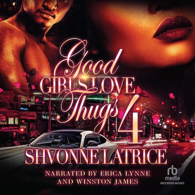 Good Girls Love Thugs 4 – omslag til lydbogen af Shvonne Latrice
