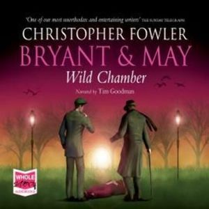 Bryant & May - Wild Chamber – okładka audiobooka, autor Christopher Fowler