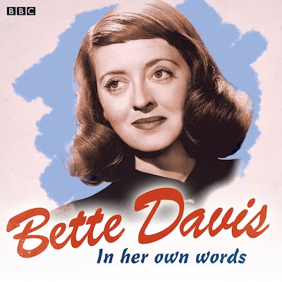 Bette Davis In Her Own Words – omslag til lydbogen af Bette Davis