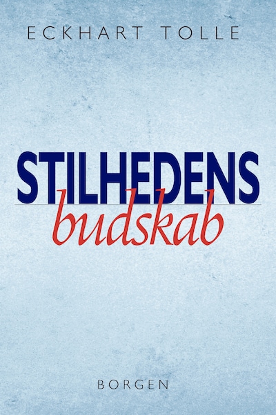Stilhedens budskab – omslag til lydbogen af Eckhart Tolle