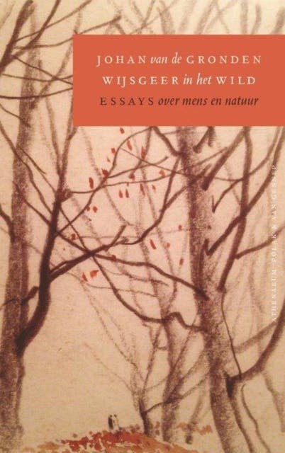 Wijsgeer in het wild: essays over mens en natuur – omslag van het luisterboek van Johan van de Gronden